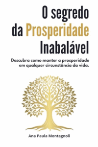 O segredo da Prosperidade Inabalável